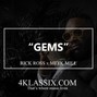 4Klassix - Gems /Rick Ross x Meek Mill x 80s/
