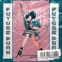 sweet.cherry.soup - FUTURE PUNK