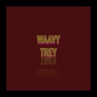 Waavy Trey