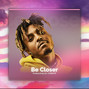 Inc. CVRNVTE - Be Closer [Juice WRLD x Polo G] 