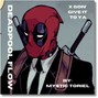 mystictoriel - Deadpool Flow 