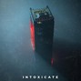 Erawy - Intoxicate | Post Hardcore x Bad Omens x BMTH