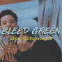29thegod - BLEED GREEN (BUY 1 GET 2 FREE)