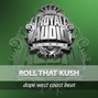 Royal Audio Tunes - ROLL THAT KUSH 🎁 (Buy 1 Get 4 Free)