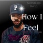 tucknologymusic - How I feel (Bryson tiller type beat) (C sharp major)