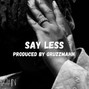gruzzmahn - '24 AFRO BEAT ~ SAY LESS