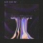 Sawerty The Prod - Not For Me [Gunna x Lil Baby x Baby Keem]