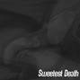 Yung Dog  - Sweetest Death