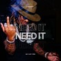foreignboybeatz - Future Type Beat - Need It (BUY 2 GET 1 FREE)
