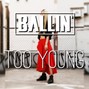 BALLIN - Too Young | Chill Trap Beat