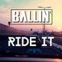 BALLIN - Ride It | Trap Beat