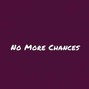 Don Daeleon - No More Chances 