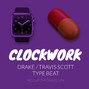 Datura - Clockwork (Drake x Travis Scott Type Beat)