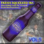 Inspired By Audio - Fresh Squeezed IBA - Vol. 5