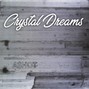 A$HOT - Crystal Dreams