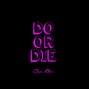 DAVON BLAIN - DO OR DIE - LIL BABY X GUNNA