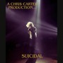 CHRI$ CARTER - Suicidal