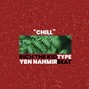 SVNGR - "CHILL" YBN Nahmir x Rich The Kid Type Beat