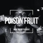 Velvet Jugganaut  - Poison Fruit