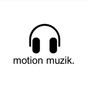 Motion  Muzik - 4U