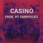 DannyEcks - Casino - [Lil Uzi Vert x TM88 Type Beat]
