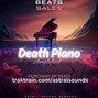 Astral Sounds - Death Piano (Amplified)