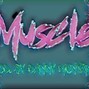 Danny Montana - Muscle