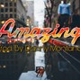 Danny Montana - Amazing