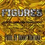 Danny Montana - Figures