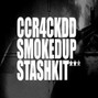 ccr4ckdd - @ccr4ckdd SMOKEDUP Stash Kit