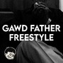 Bad Signal Records - Gawd Father Freestyle
