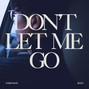 Chenitha19 - Don't Let Me Go