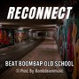 Bombdeammusic - Boom bap Type Beat "Reconnect" Underground Dark Gangsta Old School 90s Freestyle Hip Hop | 90bpm C major