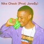 Jone$y - Nike Check 