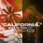 prod. by fvbio - "CALIFORNIA." Post Malone Type Beat 2024
