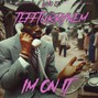 teffturrynem - I'm On It