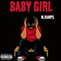 marley ramps - Baby Girl (Prod By M.Ramps)