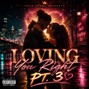 Ace Bradley/T.R.B Did Dat - Loving You Right 3 (Instrumental)