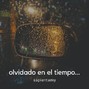 sapientamy - Olvidados en el tiempo