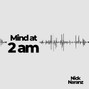 narangnishant - Mind_at_2_AM Nick Naranz
