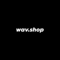 WavShop