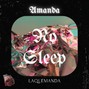 Amandalaquemanda - No Sleep (163 bpm G# min prod. by Amandalaquemanda)