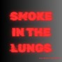 SA BEAT MAKER - SMOKE IN THE LUNGS