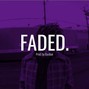 Bastian - Faded. [Juice WRLD Type Beat]