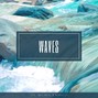 The World Famous - WAVES