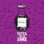 BeatsByYatta - Sauce drippin 