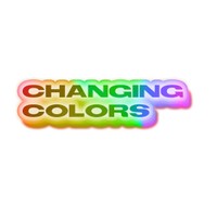 CHANGING COLORS