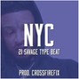 CROSSFIREFIX - NYC (21 Savage Type Beat)