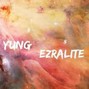 Yung EzraLite  - Im In Trouble 