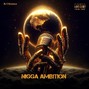 Bradjosh351 - NIGGA AMBITION_2